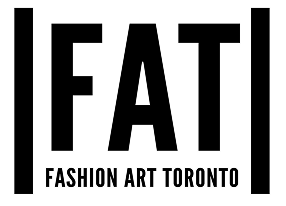 Official Sponsor of Fashion Art Toronto (FAT) for 2024 and 2025
